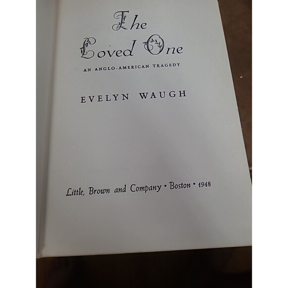 The Loved One STATED FIRST EDITION By Evelyn Waugh - HC w/Dust Jacket 1948. - Picture 5 of 5